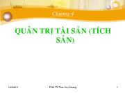 Chương 4Chương 4: Quản trị tài sản (tích sản)