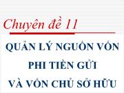 Chuyên đề 11 Quản lý nguồn vốn phi tiền gửi và vốn chủ sở hữu