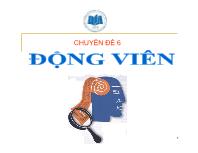 Chuyên đề 6: Động viên