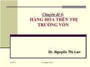 Chuyên đề 6: Hàng hóa trên thị trường vốn