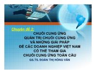 Chuyên đề Chuỗi cung ứng quản trị chuỗi cung ứng và những giải pháp để các doanh nghiệp Việt Nam có thể tham gia chuỗi cung ứng toàn cầu