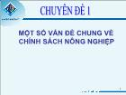 Chuyên đề Một số vấn đề chung về chính sách nông nghiệp