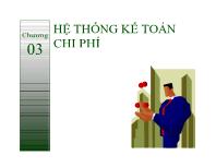 Kế toán kiểm toán - Chương 3: Hệ thống kế toán chi phí