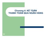 Kế toán kiểm toán - Chương 4: Kế toán thanh toán qua ngân hàng