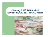 Kế toán kiểm toán - Chương 5: Kế toán kinh doanh ngoại tệ tại các ngân hàng thương mại