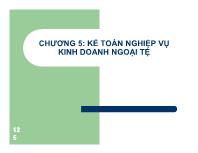 Kế toán kiểm toán - Chương 5: Kế toán nghiệp vụ kinh doanh ngoại tệ