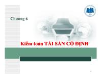 Kế toán kiểm toán - Chương 6: Kiểm toán tài sản cố định