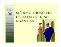 Kế toán kiểm toán - Chương 6: Sử dụng thông tin để ra quyết định ngắn hạn