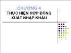 Kinh tế thương mại, dịch vụ - Chương 4: Thực hiện hợp đồng xuất nhập khẩu