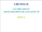 Kinh tế thương mại, dịch vụ - Chương II: Các điều khoản trong hợp đồng mua bán quốc tế