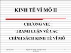 Kinh tế vĩ mô - Chương VII: Tranh luận về các chính sách kinh tế vĩ mô