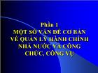 Một số vấn đề cơ bản về quản lý hành chính nhà nước và công chức, công vụ