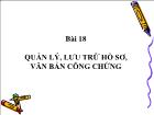 Quản lý nhà nước - Bài 18: Quản lý, lưu trữ hồ sơ, văn bản công chứng