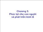 Quản lý nhà nước - Chương 5: Phúc lợi cho con người và phát triển kinh tế