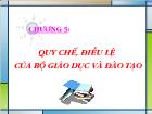 Quản lý nhà nước - Chương 5: Quy chế, điều lệ của bộ giáo dục và đào tạo