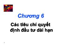 Qũy đầu tư - Chương 6: Các tiêu chí quyết định đầu tư dài hạn