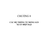 Tự động hóa - Chương 8: Các hệ thống tự động sản xuất hiện đại