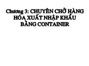 Bài giảng Chương 3: Chuyên chở hàng hóa xuất nhập khẩu bằng container
