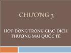 Bài giảng Chương 3: Hợp đồng trong giao dịch thương mại quốc tế