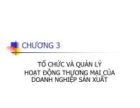 Bài giảng Chương 3 Tổ chức và quản lý hoạt động thương mại của doanh nghiệp sản xuất