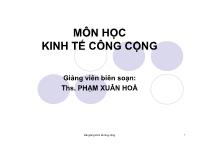 Bài giảng Kinh tế công cộng - Chương 1 Tổng quan về vai trò của chính phủ trong nền kinh tế thị trường và đối tượng nghiên cứu của môn học kinh tế công cộng