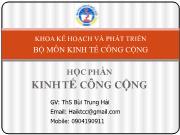 Bài giảng Kinh tế công cộng - Chương I Tổng quan về chính phủ trong nền kinh tế thị trường và đối tượng nghiên cứu của môn học