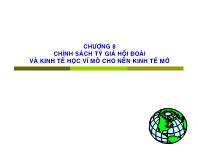 Bài giảng Kinh tế học vĩ mô - Chương 8 Chính sách tỷ giá hối đoái và kinh tế học vĩ mô cho nền kinh tế mơ