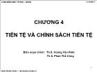 Bài giảng Kinh tế học vĩ mô I - Chương 4 Tiền tệ và chính sách tiền tệ