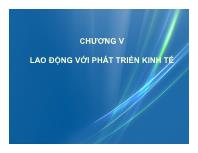 Bài giảng Kinh tế phát triển - Chương V Lao động với phát triển kinh tế