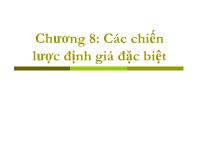 Bài giảng Kinh tế quản lý - Chương 8: Các chiến lược định giá đặc biệt