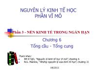 Bài giảng Nguyên lý kinh tế học - Phần Vĩ mô - Chương 6 Tổng cầu - Tổng cung