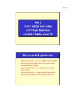 Bài giảng Tài chính phát triển - Bài 2 Phát triển tài chính với tăng trưởng và phát triển kinh tế