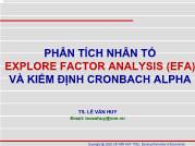 Phân tích nhân tố Explore Factor Analysis (EFA) và kiểm định Cronbach Alpha