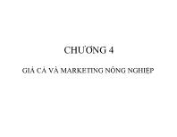 Bài giảng Chương 4: Giá cả và marketing nông nghiệp