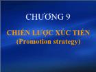 Bài giảng Marketing - Chương 9 Chiến lược xúc tiến (Promotion strategy)
