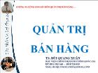 Bài giảng Quản trị bán hàng - Chương 1: Tổng quan về bán hàng và quản trị bán hàng