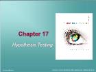 Bài giảng Business Research Methods - Chapter 17: Hypothesis Testing