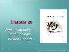 Bài giảng Business Research Methods - Chapter 20: Presenting Insights and Findings: Written Reports