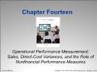 Bài giảng Cost Management - Chapter 14: Operational Performance Measurement: Sales, Direct-Cost Variances, and the Role of Nonfinancial Performance Measures