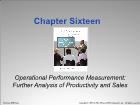 Bài giảng Cost Management - Chapter 16: Operational Performance Measurement: Further Analysis of Productivity and Sales