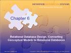 Bài giảng Enterprise information systems - Chapter 6: Relational Database Design: Converting Conceptual Models to Relational Databases