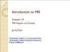 Bài giảng Introduction to MIS - Chapter 14: MIS Impact on Society