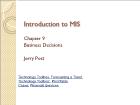 Bài giảng Introduction to MIS - Chapter 9: Business Decisions