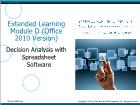 Bài giảng Management information systems - Module D: Decision Analysis with Spreadsheet Software