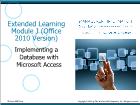 Bài giảng Management information systems - Module J: Implementing a Database with Microsoft Access