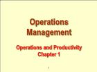 Bài giảng Operations Management - Chapter 1: Operations and Productivity