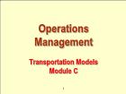 Bài giảng Operations Management - Module C: Transportation Models