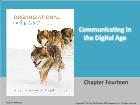 Bài giảng Organizational Behavior - Chapter 14: Communicating in the Digital Age