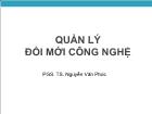 Bài giảng Quản lý đổi mới công nghệ - Chương 6: Chuyển giao công nghệ