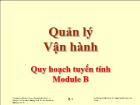 Bài giảng Quản lý Vận hành - Module B: Quy hoạch tuyến tính